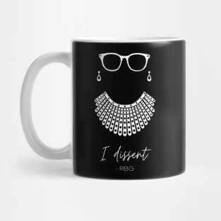 RBG Ruth Bader Ginsburg I Dissent White Mug